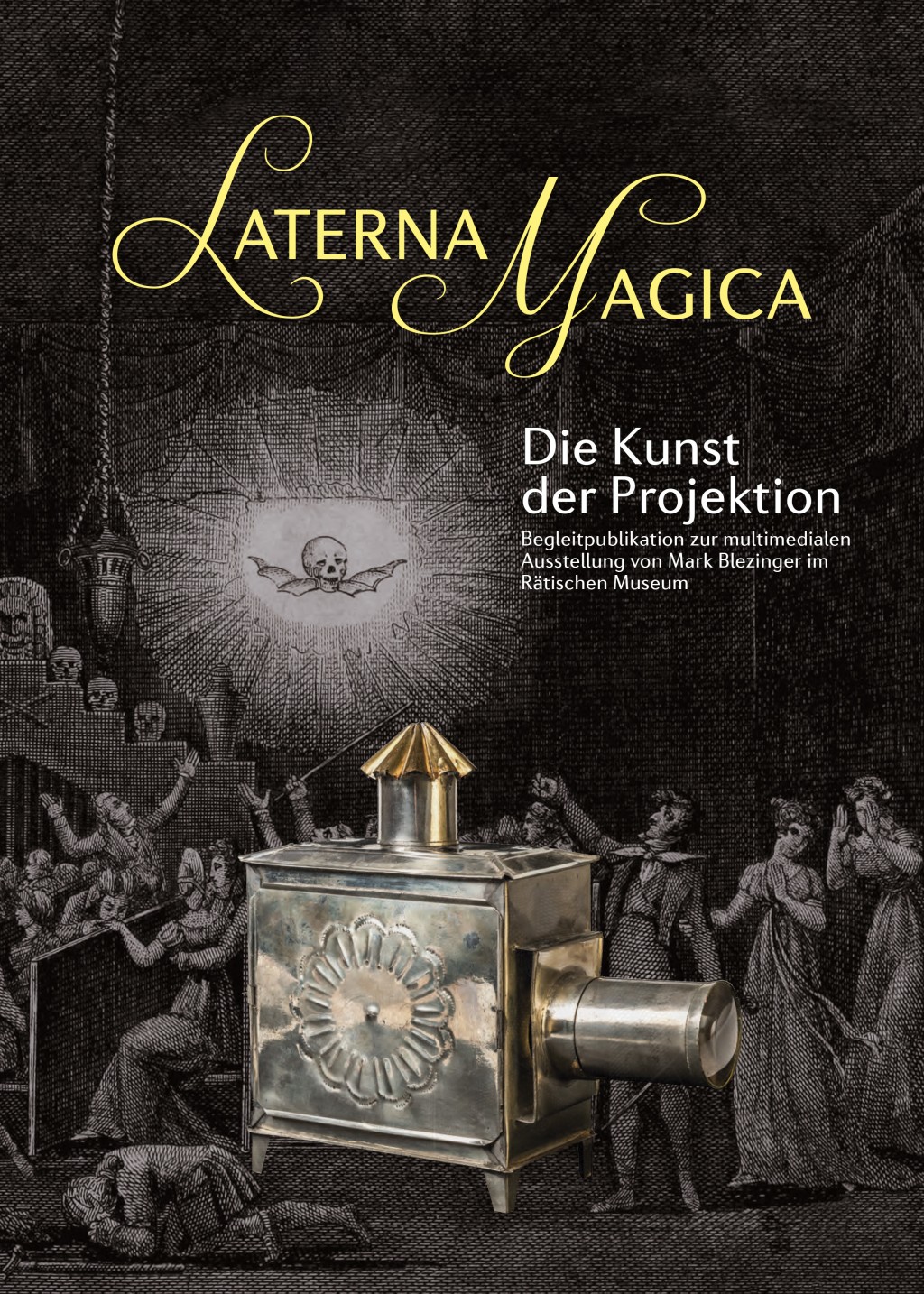 LATERNA MAGICA. Die Kunst der Projektion